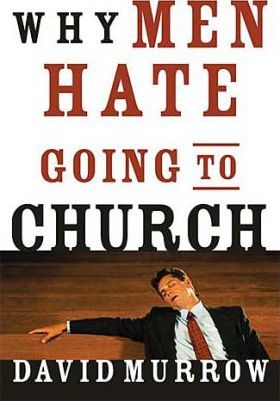 Cover of Why Men Hate Going to Church